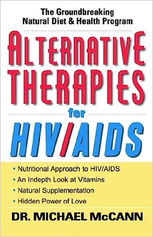 Alternative Therapies for HIV/AIDS: Unconventional Nutritional Strategies for HIV/AIDS