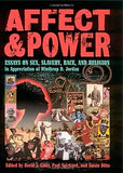 Affect and Power: Essays on Sex, Slavery, Race and Religion