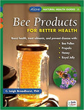 Bee Products for Better Health (Revised)