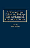 African American Culture and Heritage in Higher Education Research and Practice