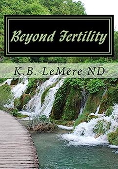 Beyond Fertility: Crossing The Bridge Of Life Naturally