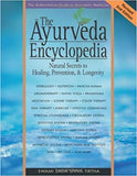 The Ayurveda Encyclopedia: Natural Secrets to Healing, Prevention, & Longevity (Revised)