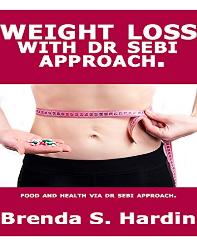Weight Loss with Dr Sebi Approach: ...Food and health via Dr Sebi approach.