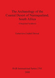 Archaeology of the Coastal Desert of Namaqualand, South Africa
