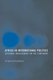 Africa in International Politics: External Involvement on the Continent