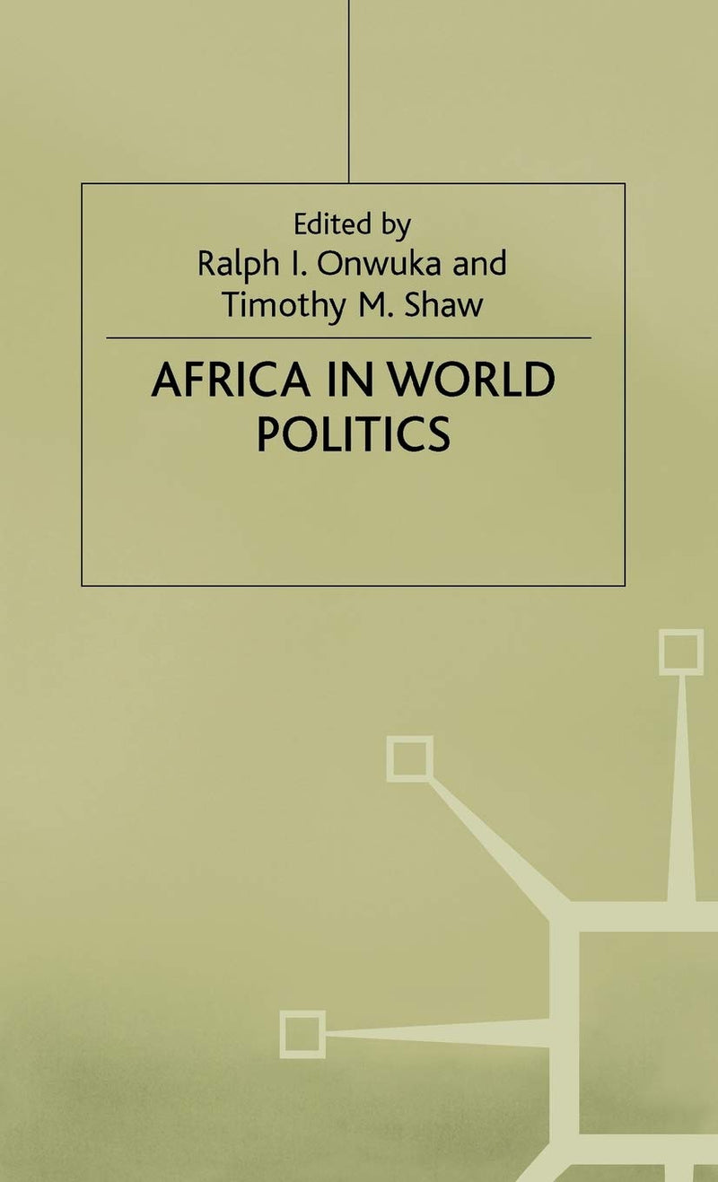 Africa in World Politics: Into the 1990s (1989)