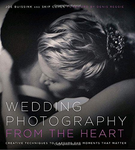 Wedding Photography from the Heart : Creative Techniques to Capture