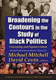 Broadening the Contours in the Study of Black Politics: Citizenship and Popular Culture