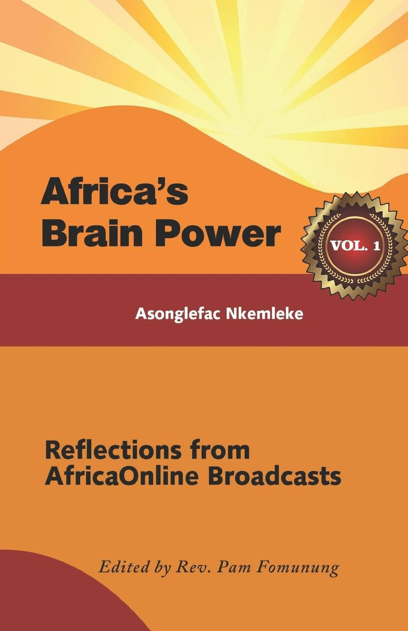 Africa's Brain Power: Reflections from Africaonline Broadcasts, Vol. 1