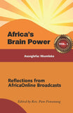 Africa's Brain Power: Reflections from Africaonline Broadcasts, Vol. 1
