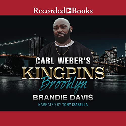 Carl Weber's Kingpins: Brooklyn: Carl Weber Presents