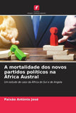 A mortalidade dos novos partidos politicos na Africa Austral