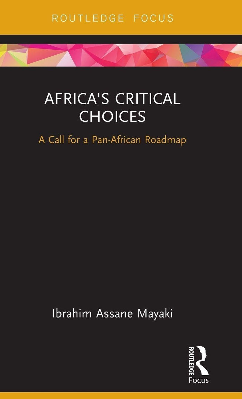 Africa's Critical Choices: A Call for a Pan-African Roadmap