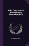 Africa From South To North Through Marotseland Vol II