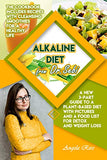 Alkaline Diet from Dr. Sebi: A New 3-Part Guide to a Plant-Based Diet with Pictures and a Food List for Detox and Weight Loss. The Cookbook Include