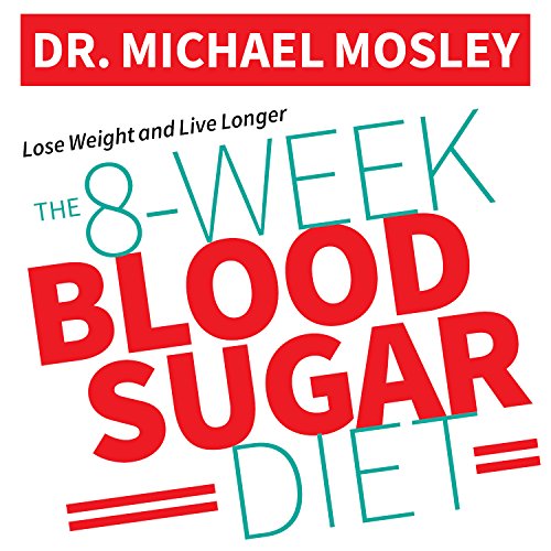 The 8-Week Blood Sugar Diet Lib/E: How to Beat Diabetes Fast (and Stay Off Medication)