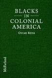 Blacks in Colonial America