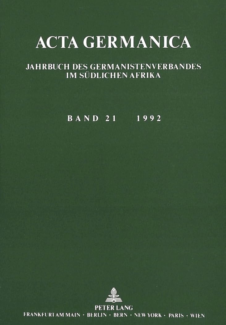 ACTA Germanica: Jahrbuch Des Germanistenverbandes Im Suedlichen Afrika