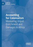 Accounting for Colonialism: Measuring Unjust Enrichment and Damages in Africa (2023)