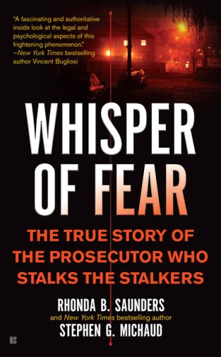 Whisper of Fear : The True Story of the Prosecutor Who Stalks the Stalkers