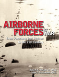 Airborne Forces at War : From Parachute Test Platoon to the 21st Century