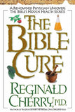 Bible Cure, the PB: A Renowned Physician Uncovers the Bible's Hidden Health Secrets