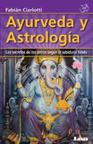 Ayurveda Y Astrología: Los Secretos de Los Astros Según La Sabiduría Hindú