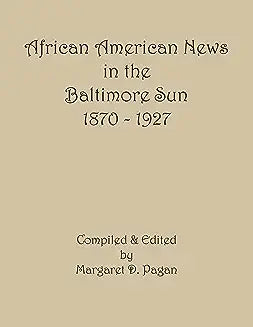 African American News in the Baltimore Sun, 1870-1927