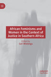 African Feminisms and Women in the Context of Justice in Southern Africa (2022)