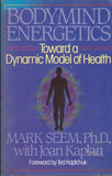 Bodymind Energetics: Toward a Dynamic Model of Health (Original)