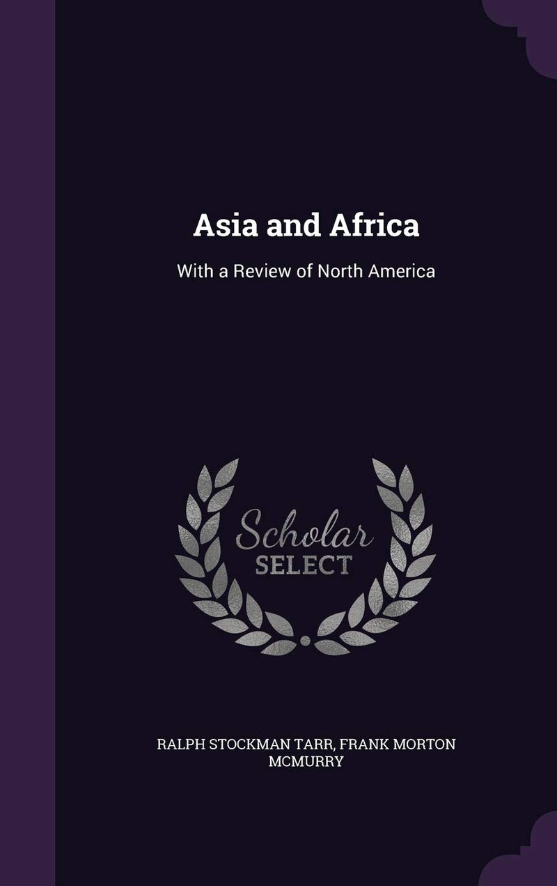 Asia and Africa: With a Review of North America