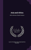 Asia and Africa: With a Review of North America