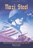 Nazi Steel : Friedrich Flick and German Expansion in Western Europe, 1940-1944