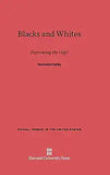 Blacks and Whites (Reprint 2014)