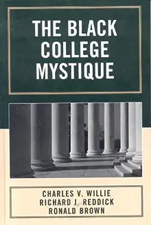 The Black College Mystique