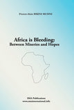 Africa is Bleeding: Between Miseries and Hopes