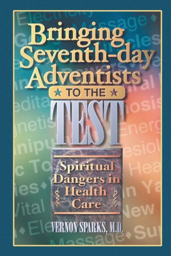 Bringing Seventh-Day Adventists to the Test: Spiritual Dangers in Health Care