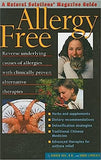 Allergy Free: Reverse Underlying Causes of Allergies with Clinicaly Proven Alternative Therapies