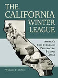 The California Winter League: America's First Integrated Professional Baseball League