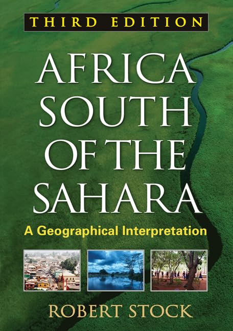 Africa South of the Sahara: A Geographical Interpretation