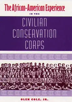 The African-American Experience in the Civilian Conservation Corps
