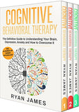 Cognitive Behavioral Therapy: 3 Manuscripts - Cognitive Behavioral Therapy Definitive Guide, Cognitive Behavioral Therapy Mastery, Cognitive ... Beh