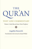 Qur'an: Text and Commentary, Volume 1: Early Meccan Suras: Poetic Prophecy