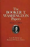 Booker T. Washington Papers Volume 7: 1903-4. Assistant Editor, Barbara S. Kraft Volume 7