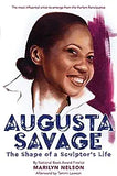 Augusta Savage: The Shape of a Sculptor's Life