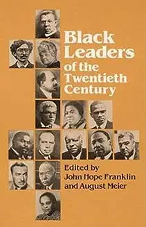 Black Leaders of the Twentieth Century (Revised)