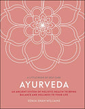 Ayurveda: An Ancient System of Holistic Health to Bring Balance and Wellness to Your Life