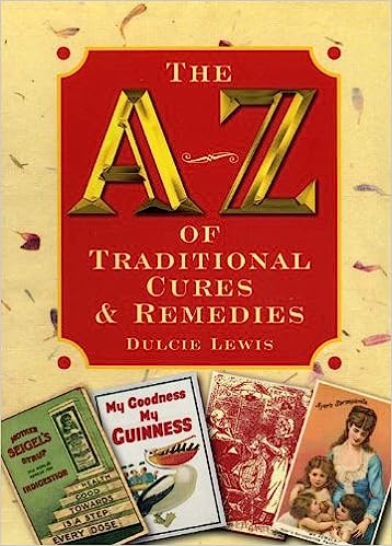 The A-Z of Traditional Cures and Remedies