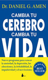 Cambia Tu Cerebro, Cambia Tu Cuerpo (Spanish)