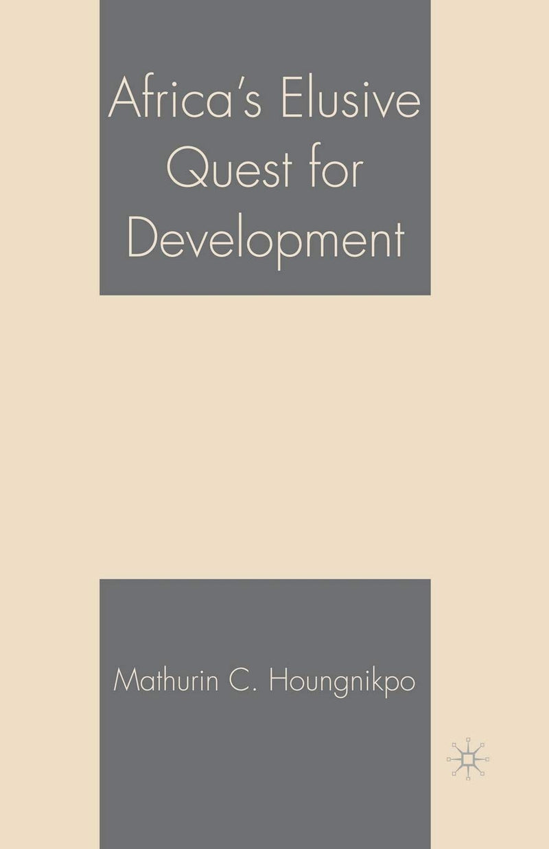 Africa's Elusive Quest for Development (2006)